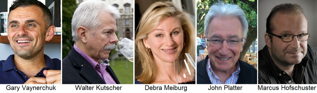 Bekannte Weinkritiker: G. Vaynerchuk, W. Kutscher, D. Meiburg, J. Platter, M. Hofschuster
