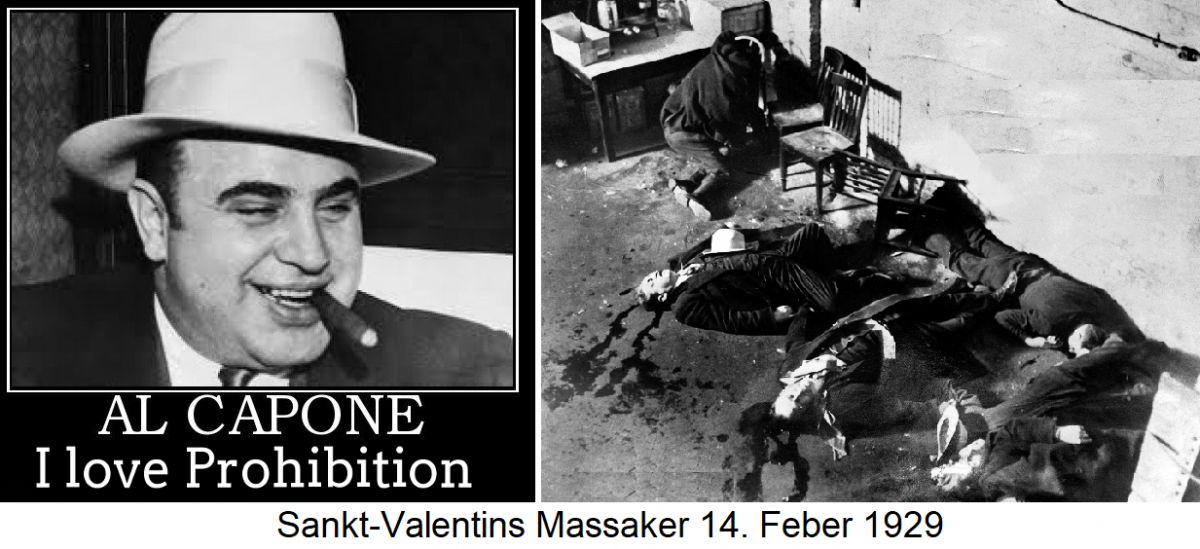 Prohibition - Al Capone und Massaker St. Valentinstag 14.2.1929